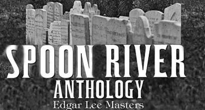 L''Antologia di Spoon River' è un'opera nota in tutto il mondo